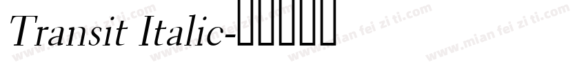Transit Italic字体转换